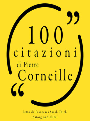 cover image of 100 citazioni di Pierre Corneille